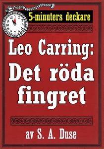 5-minuters deckare. Leo Carring: Det röda fingr