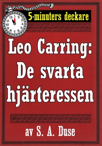 5-minuters deckare. Leo Carring: De svarta hjär