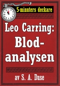 5-minuters deckare. Leo Carring: Blodanalysen. Återutgivning av text från 1917