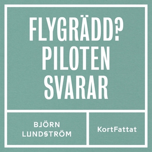 Flygrädd - Piloten svarar (ljudbok) av Cecilia