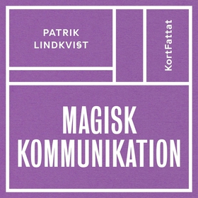 Magisk kommunikation (ljudbok) av Patrik Lindkv