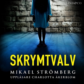 Skrymtvalv (ljudbok) av Mikael Strömberg