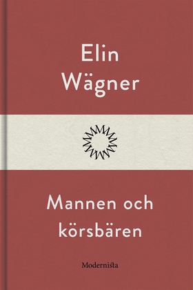 Mannen och körsbären (e-bok) av Elin Wägner