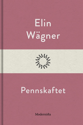 Pennskaftet (e-bok) av Elin Wägner