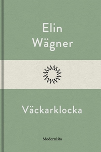 Väckarklocka (e-bok) av Elin Wägner
