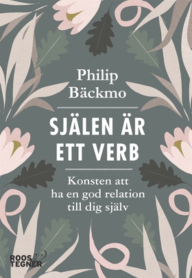 Själen är ett verb (e-bok) av Philip Bäckmo