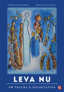Leva Nu-om trauma & dissociation (ljudbok) av A