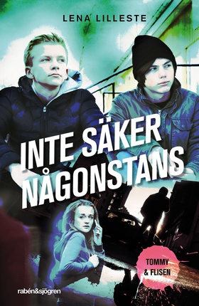 Inte säker någonstans (e-bok) av Lena Lilleste