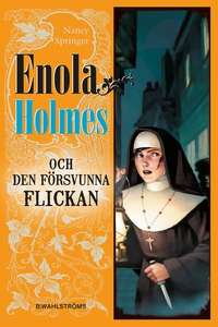 Enola Holmes och den försvunna flickan (e-bok)
