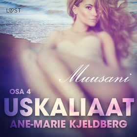 Uskaliaat 4: Muusani (ljudbok) av Ane-Marie Kje