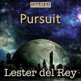 Pursuit (ljudbok) av Lester del Ray