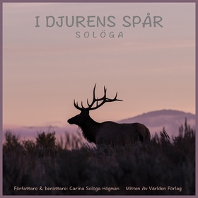 I djurens spår (ljudbok) av Carina Solöga Högma