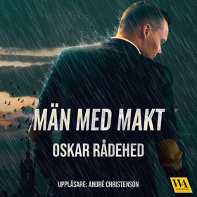 Män med makt (ljudbok) av Oskar Rådehed