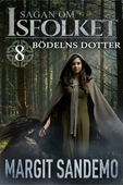 Bödelns dotter: Sagan om Isfolket 8