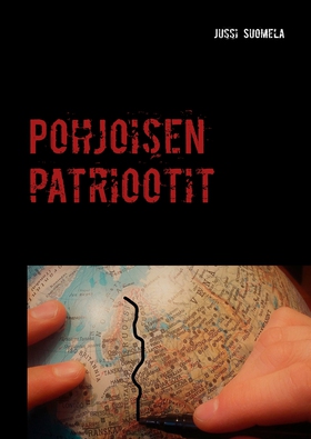 Pohjoisen patriootit (e-bok) av Jussi Suomela
