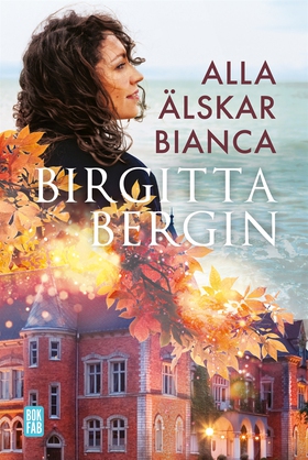 Alla älskar Bianca (e-bok) av Birgitta Bergin