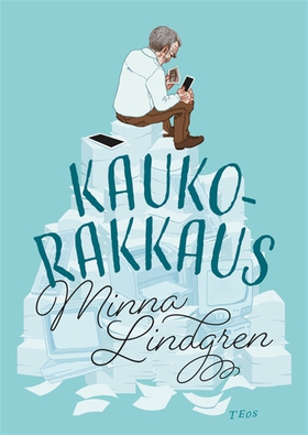 Kaukorakkaus (e-bok) av Minna Lindgren