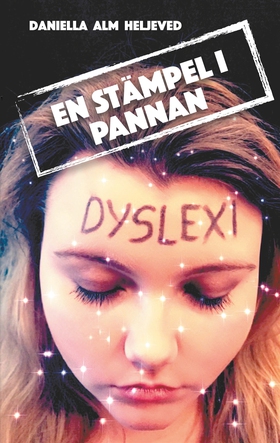 En stämpel i pannan (e-bok) av Daniella Alm Hel