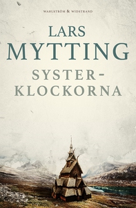 Systerklockorna (e-bok) av Lars Mytting