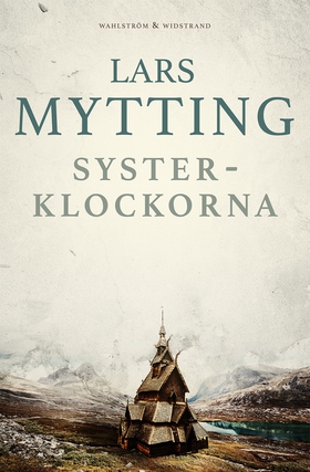 Systerklockorna (e-bok) av Lars Mytting