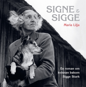 Signe & Sigge (ljudbok) av Maria Lilja