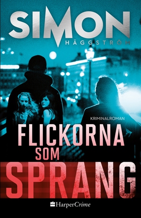 Flickorna som sprang (e-bok) av Simon Häggström