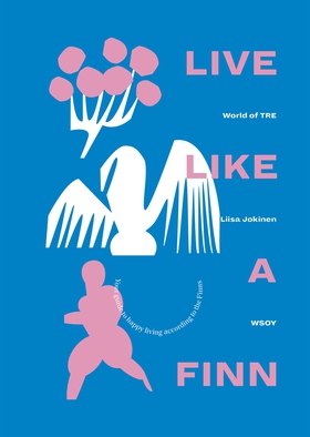 Live like a Finn (e-bok) av Liisa Jokinen, Worl