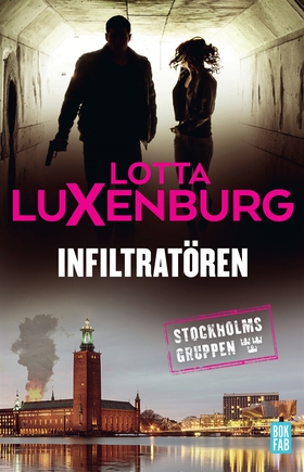 Infiltratören (e-bok) av Lotta Luxenburg