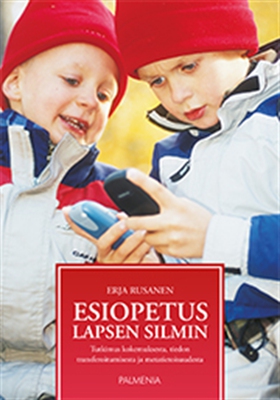 Esiopetus lapsen silmin (e-bok) av Erja Rusanen