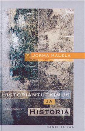 Historiantutkimus ja historia (e-bok) av Jorma 