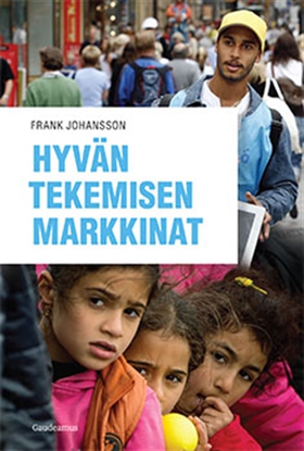 Hyvän tekemisen markkinat (e-bok) av Frank Joha