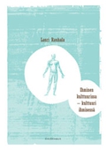 Ihminen kulttuurissa - kulttuuri ihmisessä