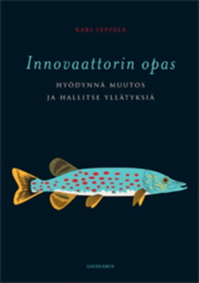 Innovaattorin opas (e-bok) av Kari Leppälä