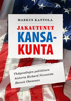 Jakautunut kansakunta (e-bok) av Markus Kantola