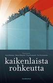 Kaikenlaista rohkeutta