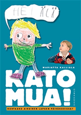 Kato mua! (e-bok) av Marjatta Kalliala