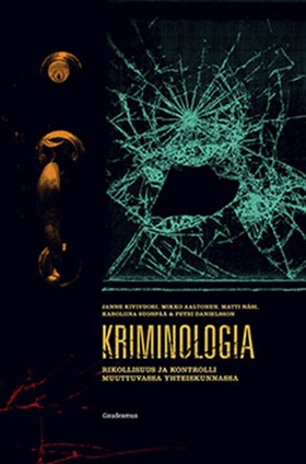 Kriminologia (e-bok) av Mikko Aaltonen, Janne K