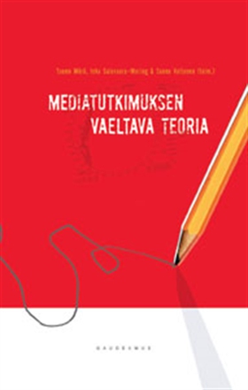 Mediatutkimuksen vaeltava teoria (e-bok) av 