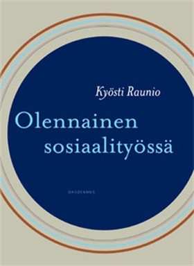 Olennainen sosiaalityössä (e-bok) av Kyösti Rau