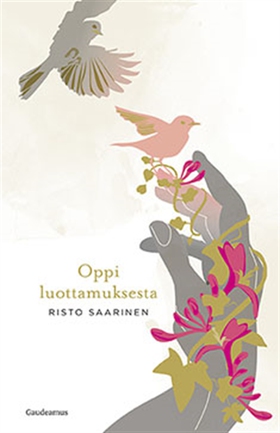 Oppi luottamuksesta (e-bok) av Risto Saarinen