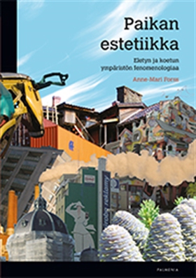 Paikan estetiikka (e-bok) av Anne-Mari Forss