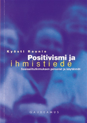 Positivismi ja ihmistiede (e-bok) av Kyösti Rau