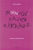 Runous, raivo, rakkaus