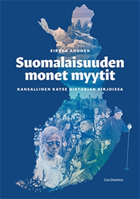 Suomalaisuuden monet myytit (e-bok) av Sirkka A