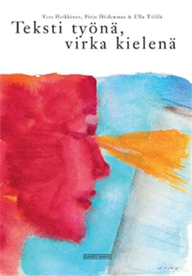 Teksti työnä, virka kielenä (e-bok) av Vesa Hei