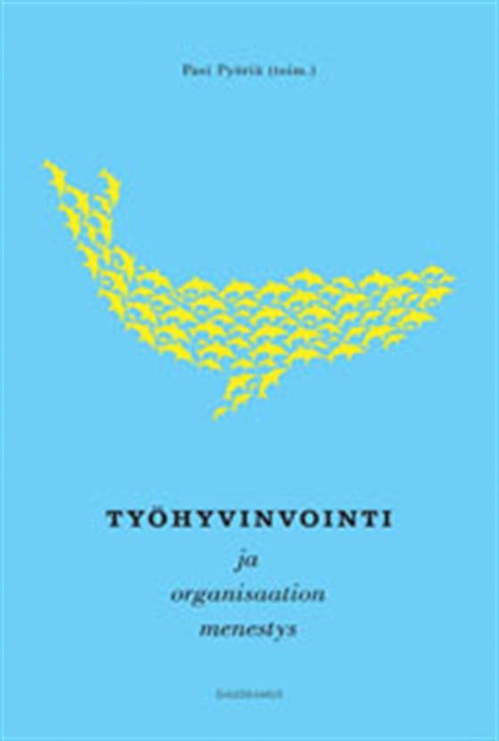 Työhyvinvointi ja organisaation menestys