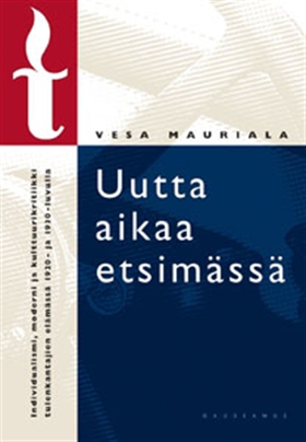 Uutta aikaa etsimässä (e-bok) av Vesa Mauriala