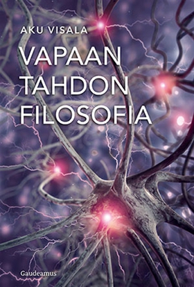 Vapaan tahdon filosofia (e-bok) av Aku Visala