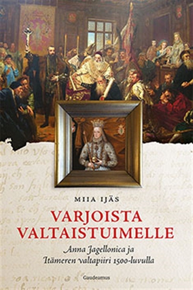 Varjoista valtaistuimelle (e-bok) av Miia Ijäs