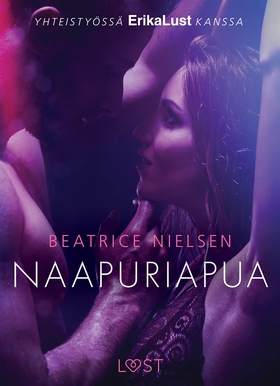 Naapuriapua - eroottinen novelli (e-bok) av Bea